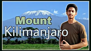 Mount kilimanjaro in Hindi | Highest Mountain in Africa