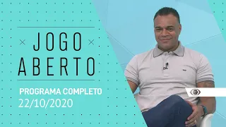 JOGO ABERTO - 22/10/2020 - PROGRAMA COMPLETO