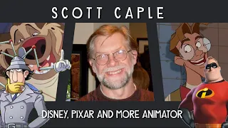 Scott Caple: Animator for All Dogs Go To Heaven, Disney's The Incredibles, Dreamworks and much more!