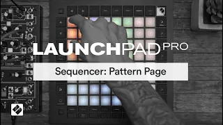 Launchpad Pro [MK3] - Sequencer: Pattern Page // Novation