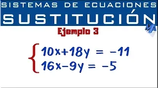 Sistemas de ecuaciones lineales 2x2 | Método de Sustitución | Ejemplo 3