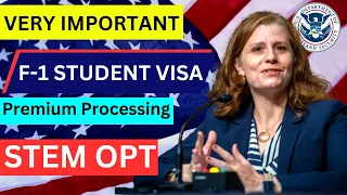 Latest Updates on US Student F1 Visa: USCIS Premium Processing F 1 Students OPT & STEM OPT