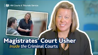 Inside the Criminal Courts with Magistrates' Court usher Jennifer