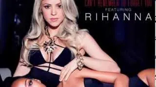 Shakira - Can't Remember to Forget You - Featuring Rihanna