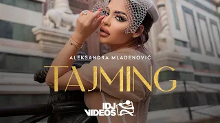 ALEKSANDRA MLADENOVIC - TAJMING (OFFICIAL VIDEO | ALBUM PREDSTAVA 2023)