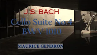 Bach l Cello Suite No.4 BWV 1010 l Maurice Gendron