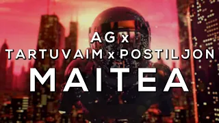 AG x TARTUVAIM x POSTILJON – MAITEA [Bass Boosted]