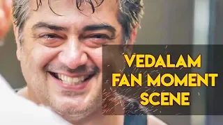 Vedalam Fan Moment Scene | Tamil Blockbuster Movie | Ajith Kumar Mass Scene
