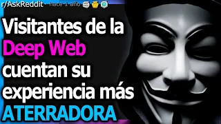 Visitantes de la Deep Web ¿Qué fue lo más aterrador que viste?(r/AskReddit en Español) ~Señor Reddit