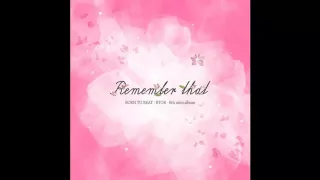 BTOB (비투비) - 8th Mini Album 'Remember That' [Full Album]