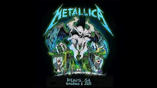 Metallica - ATLive - Atlanta, GA, - Nov 6, 2021 (Livemetallica.com Soundboard Audio) [Full Concert]