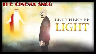 Let There Be Light - The Cinema Snob