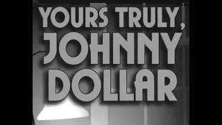 Yours Truly, Johnny Dollar - The Milford Brooks III Matter (with Charles Russell and surprise guest)