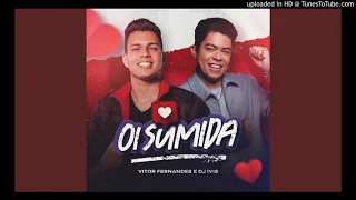 Vitor Fernandes e DJ Ivis Oi Sumida (Música Oficial)