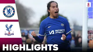 Chelsea vs Crystal Palace | What a Goal From Ramírez | Highlights | Adobe Women's FA Cup 11-02-2024