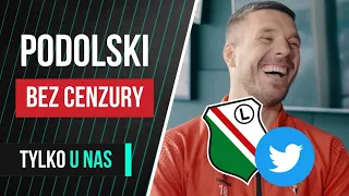 PODOLSKI BEZ OGRÓDEK! LEGIA, TWITTER, KLOSE, KEBABY I LOEW DŁUBIĄCY W NOSIE