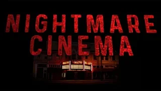 NIGHTMARE CINEMA | Monster Fest 2018 | Trailer