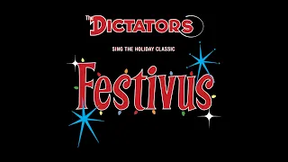 The Dictators – Festivus (Official Video)