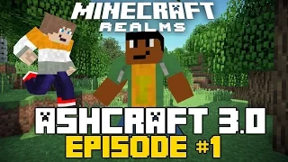 Minecraft Realms - Ashcraft 3.0 - Episode #1 | Becoming Mediocre