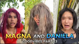 EPISODE 23 | MAGNA AND DANIELA | FUNNY TIKTOK COMPILATION | GOODVIBES