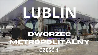 Dworzec Metropolitalny w Lublinie część 1 / 4K ASMR  13.01.2024r.