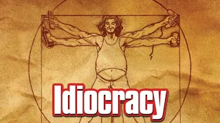 Idiocracy - Introduction