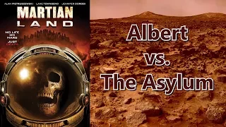 Albert vs the Asylum | Martian Land (2015)