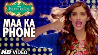 Exclusive: Maa Ka Phone VIDEO Song | Khoobsurat | Sonam Kapoor | Bolllywood Songs