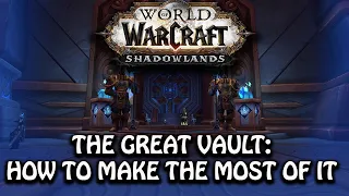 The Great Vault And How It Works: Make The Most Of It