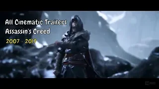 Assassin's Creed All Cinematic Trailers 2007-2017
