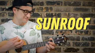 SUNROOF (Ukulele Play Along) - Nicky Youre & Dazy