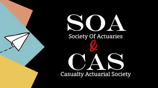 Society of Actuaries & Casualty Actuarial Society; SOA papers & CAS papers