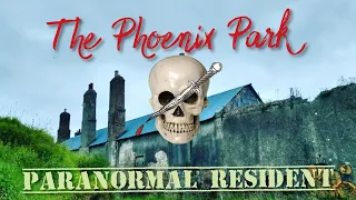 IS THE PHOENIX PARK HAUNTED Dublin Ireland Paranormal Resident