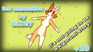 Fan animation by Bluey (Horror) +18 | It's not going to be a kigurumi story | file.Brandy.Lin