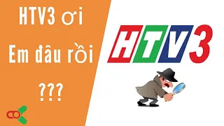 Lý Do Truyền Hình Mặt Đất Không Xem Được Kênh HTV3 - Cách dò kênh htv3