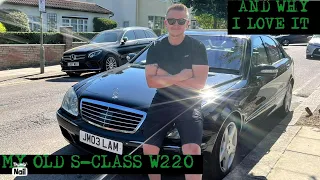 Why I love the S-Class everyone slates! (2003 Mercedes-Benz S320 CDI W220)