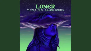 Thirst (Hex Cougar Remix)