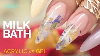 Milk Bath Nails - Acrylic vs Gel - Part 1