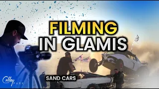 FILMING SAND CARS IN GLAMIS !!