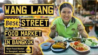 Wang Lang - Best Street Food Market in Bangkok