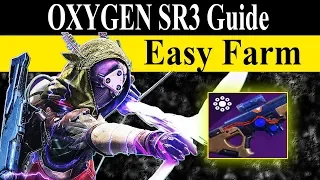 Destiny 2: Oxygen SR3 Guide & Farm Method