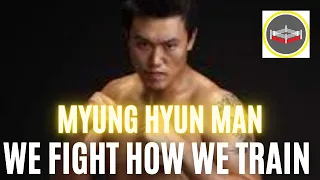 We Fight How We Train - Myung Hyun Man - Bradley Scott's Next Opponent - Easy Work