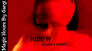 Jay Sean - Ride It (Slowed +Reverb) //#Magichoursbygargi // #jaysean #rideit