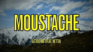 LITTLE BIG - MOUSTACHE (feat. NETTA) - Lyrics