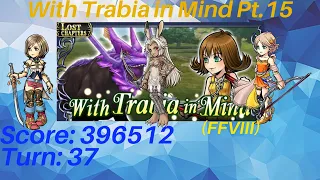 DFFOO GL: Selphie Lost Chapter - With Trabia in Mind - Lv 100(Ashe, Fran, Lenna)