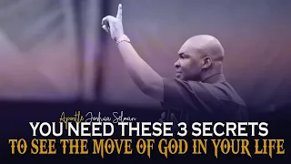 YOU NEED THESE 3 DEEP MYSTERY TO SEE THE MOVE OF GOD - APOSTLE JOSHUA SELMAN