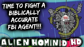 IT'S A BIBLICALLY ACCURATE FBI AGENT! | Let's Play Alien Hominid HD (Local Co-op)