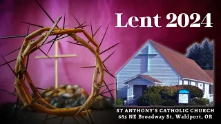 St. Anthony's Catholic Church Daily Holy Mass Wed, 4th Week in Lent, 3/13/2024, "Jesus, Teach Me!"