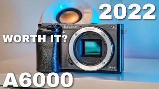 Sony A6000: Still worth it in 2022?