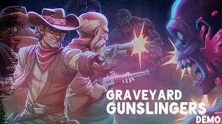 ПРОВЕРЯЕМ АУРУ РАДИАЦИИ И КАЧАЕМ РЕВОЛЬВЕР (ДЕМО) # 2 - Graveyard Gunslingers